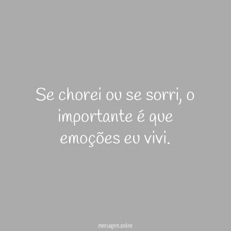 Se chorei ou se sorri
