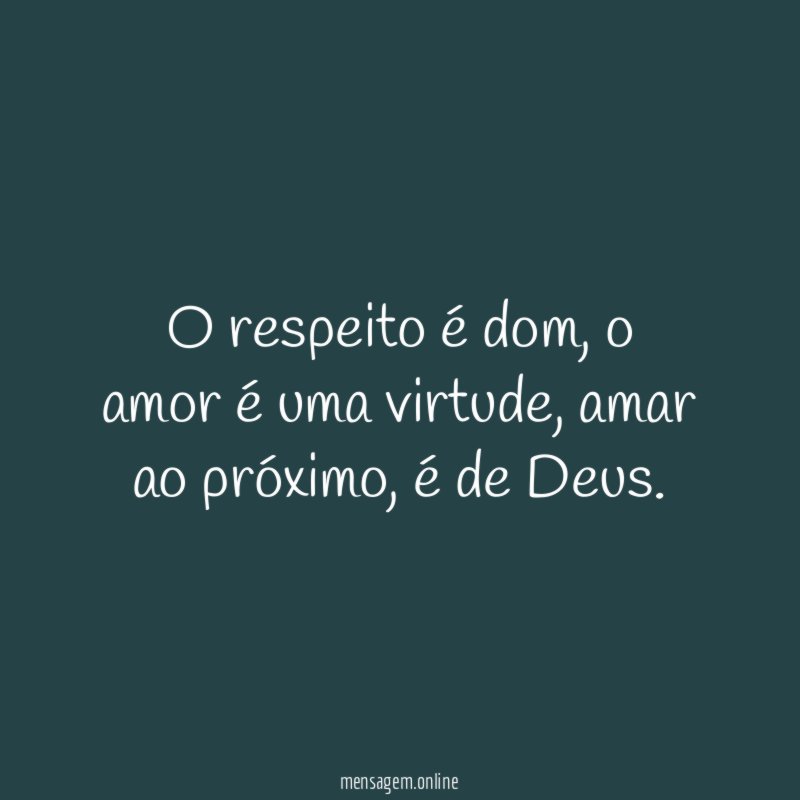 O respeito é dom