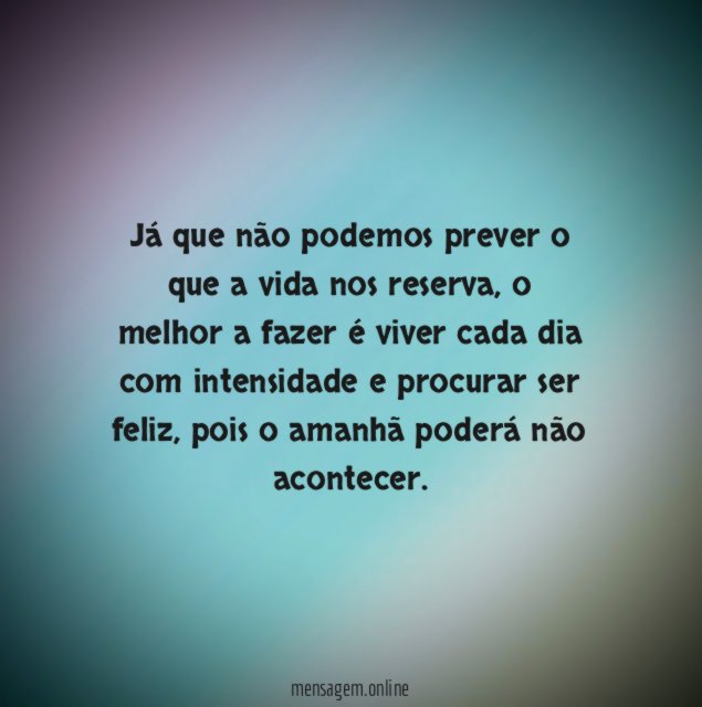 Seja feliz!