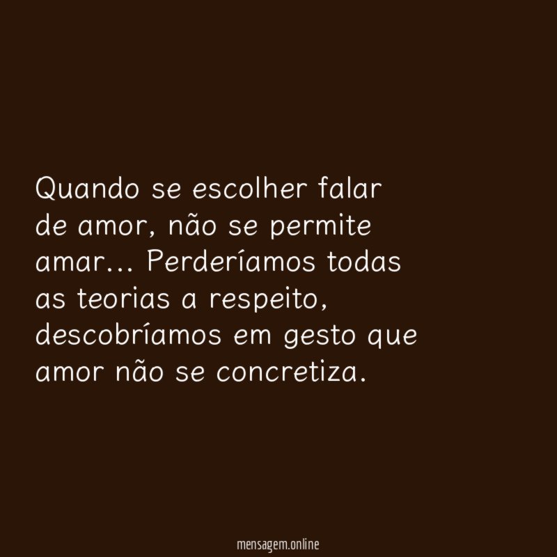 Quando se escolher falar de amor