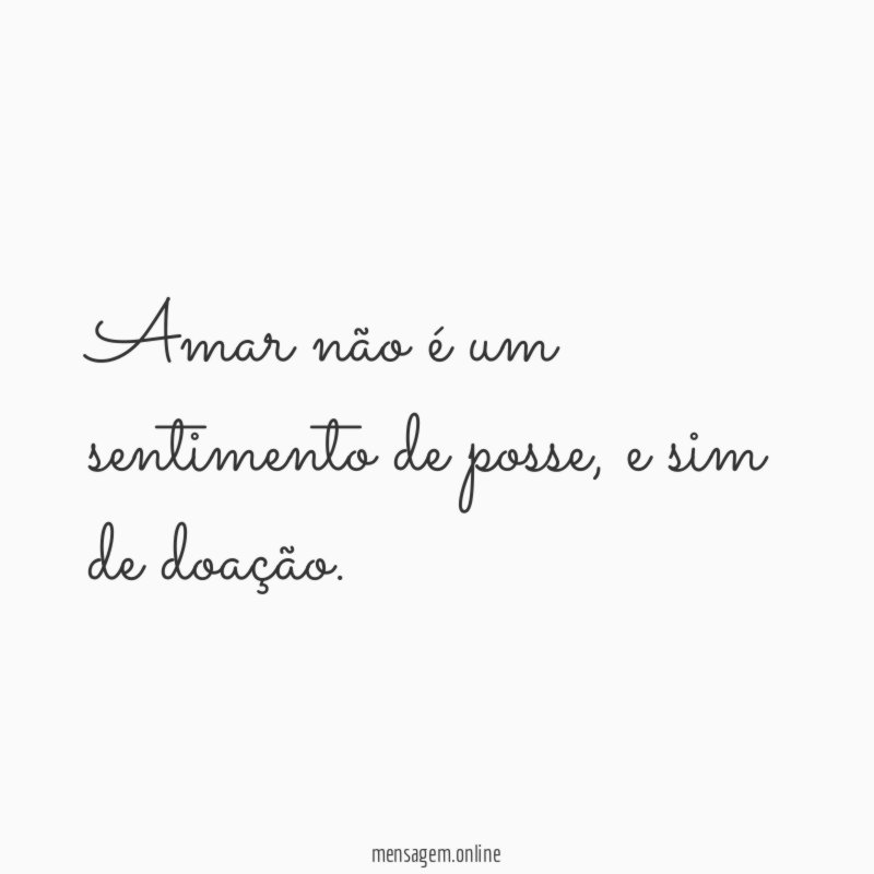 Amar não é um sentimento de posse