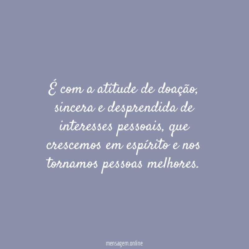 É com a atitude de doação