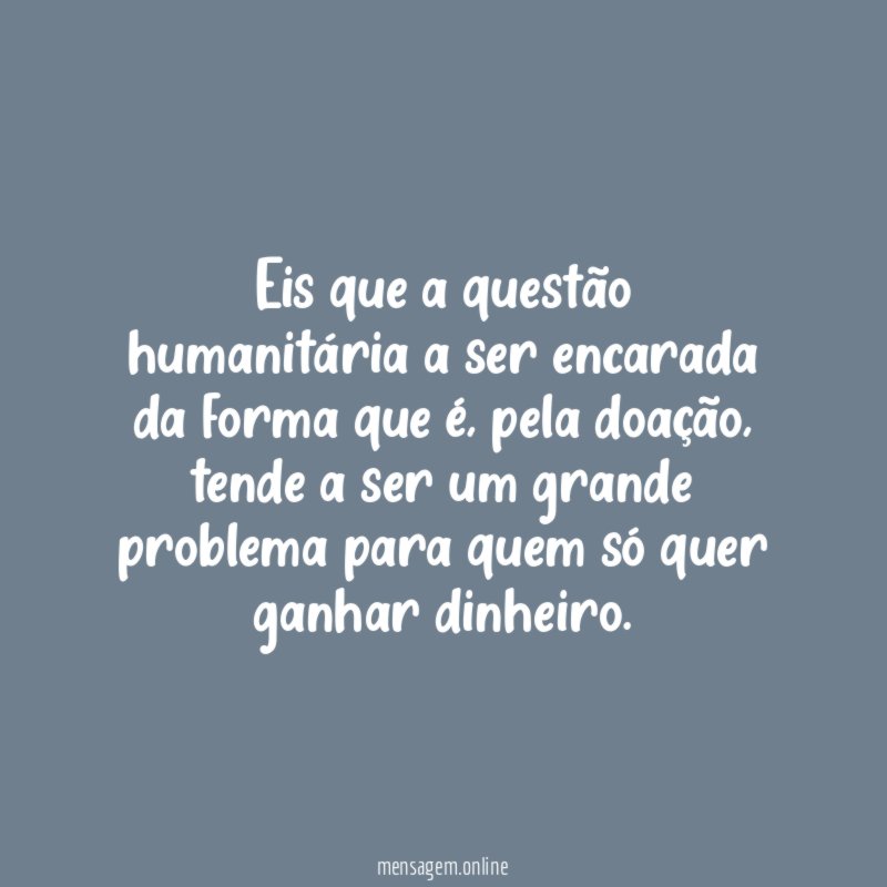 Eis que a questão humanitária a ser encarada