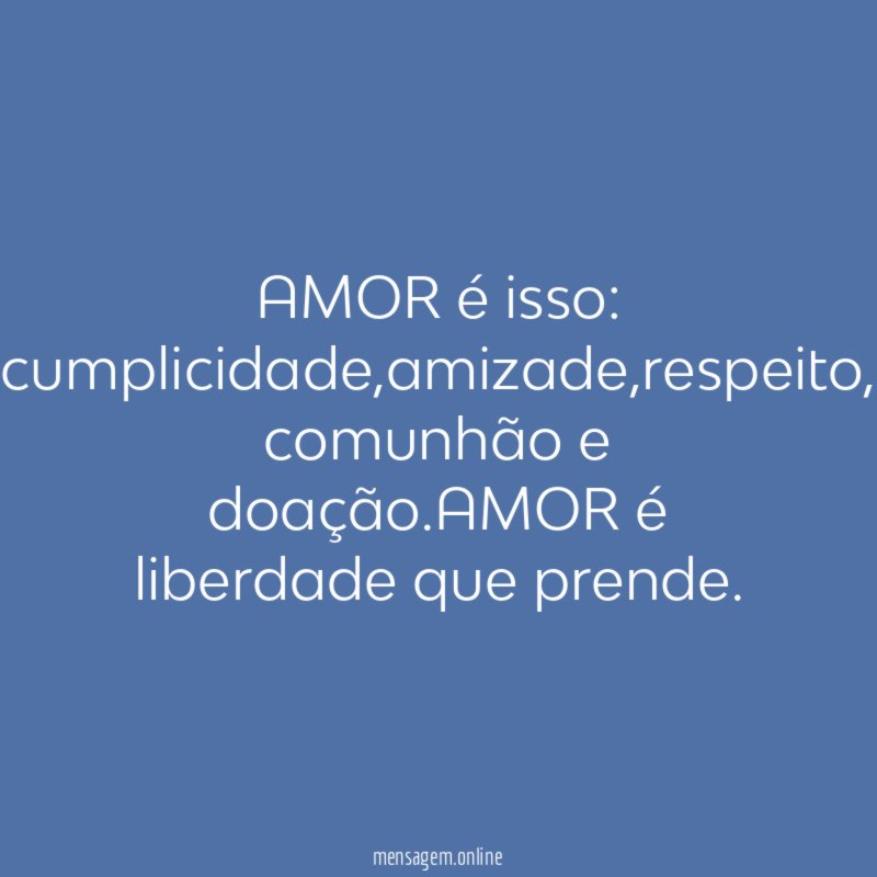 AMOR é isso