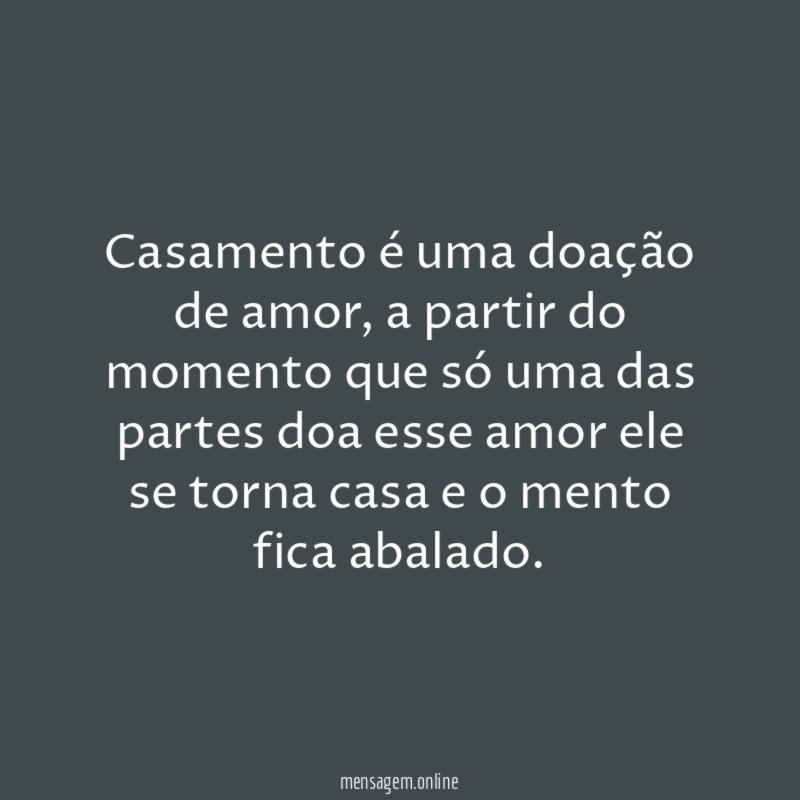 Casamento é uma doação de amor