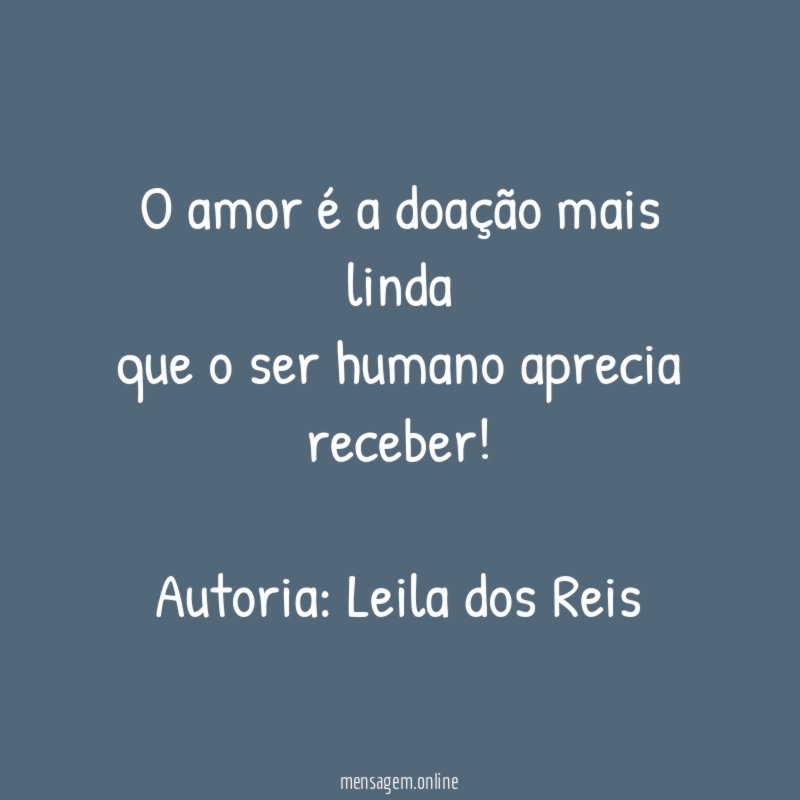 O amor é a doação mais linda que