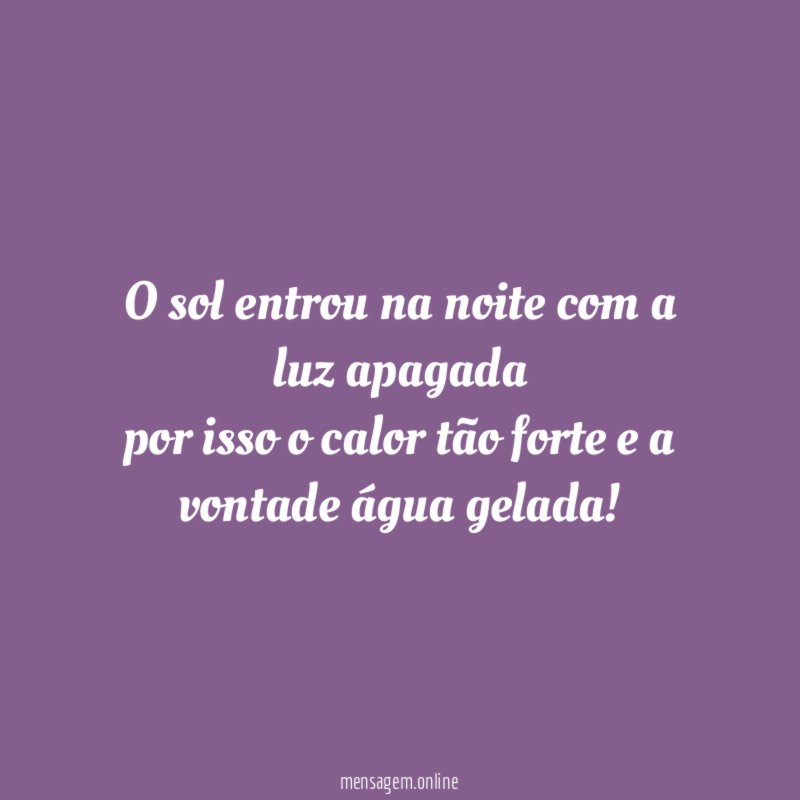O sol entrou na noite com a luz