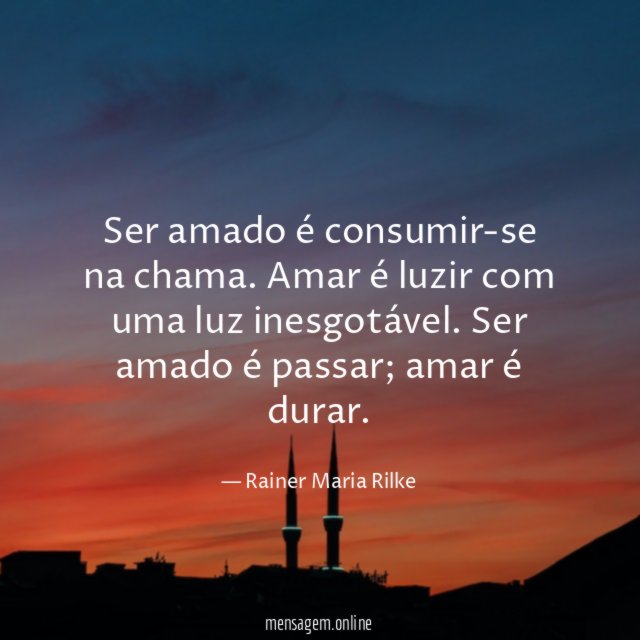 Ser amado é consumir-se na chama