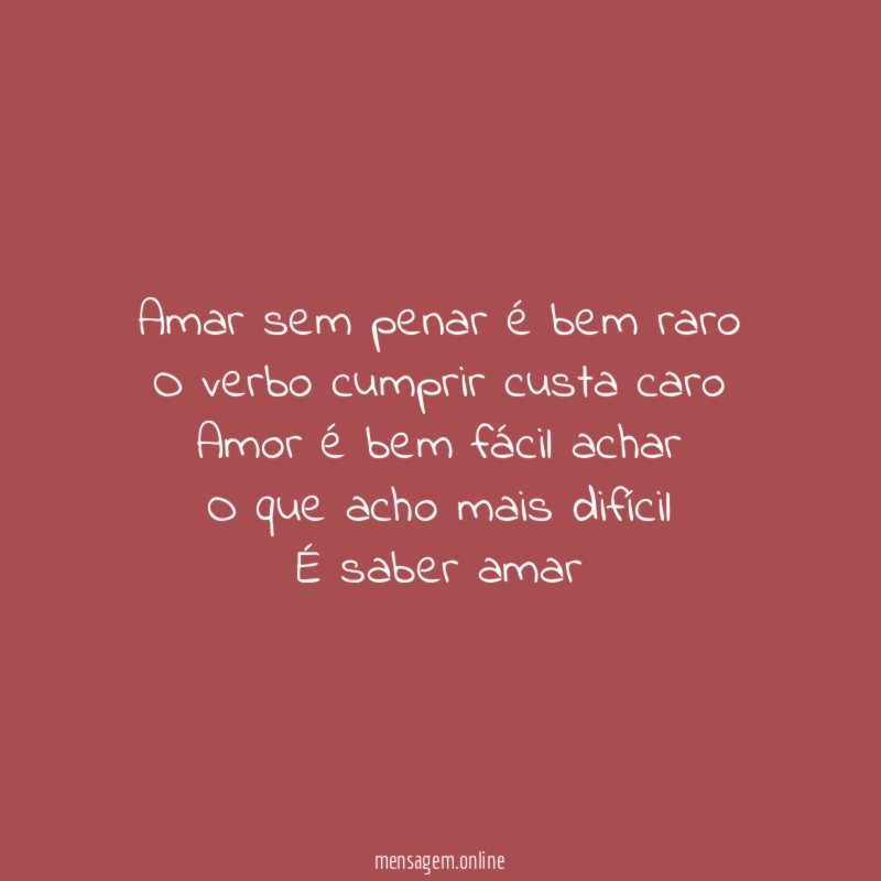 Amar sem penar é bem raro O verbo cumprir