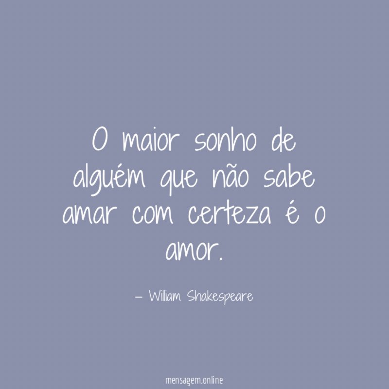 O maior sonho de alguém que não sabe