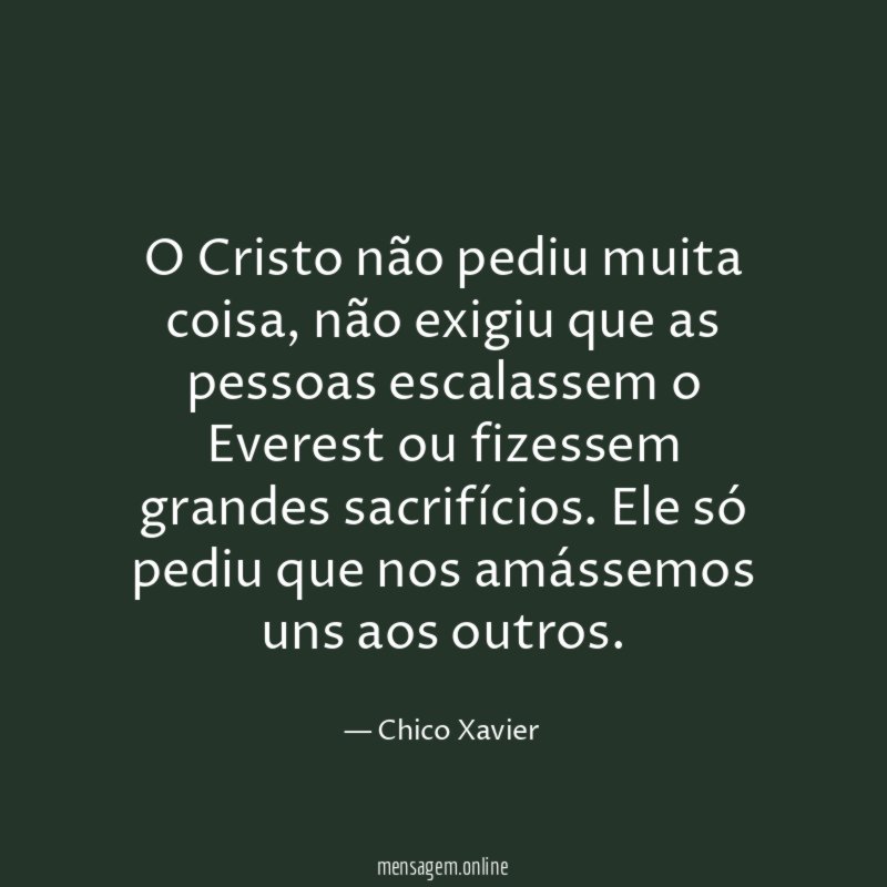 O Cristo não pediu muita coisa