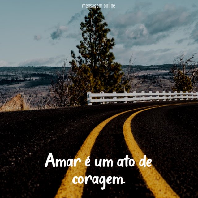 Amar é um ato de coragem