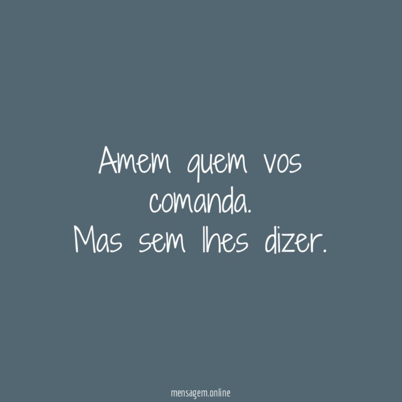 Amem quem vos comanda