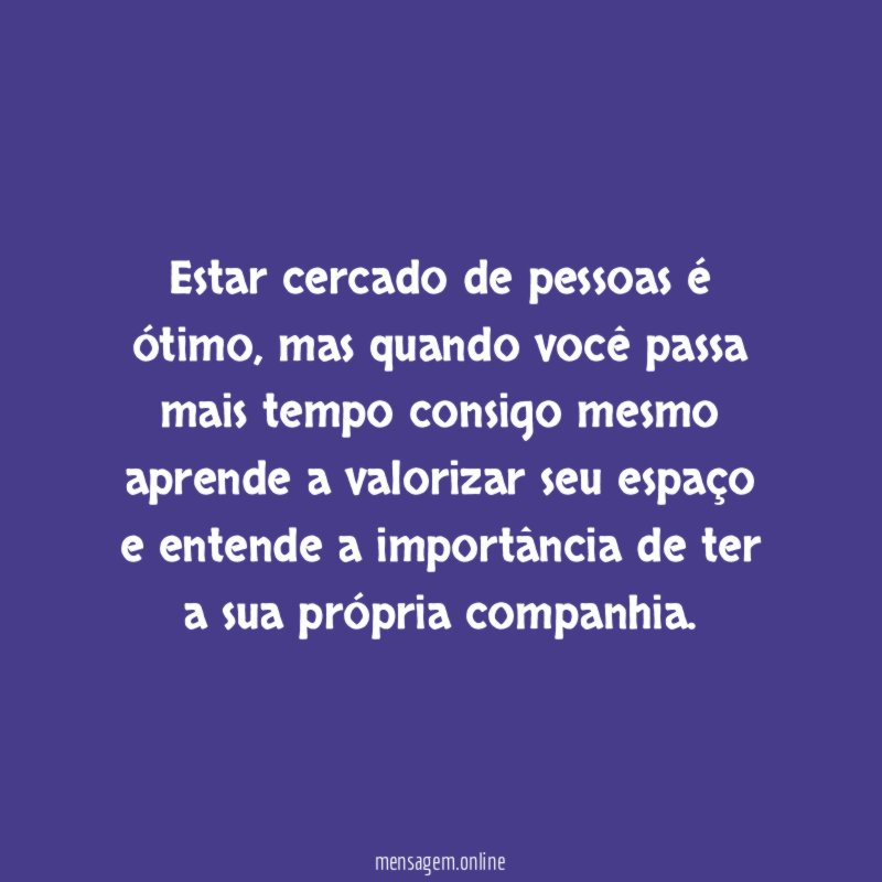 Aprenda a ficar sozinho