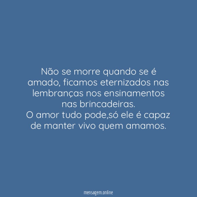 Não se morre quando se é amado