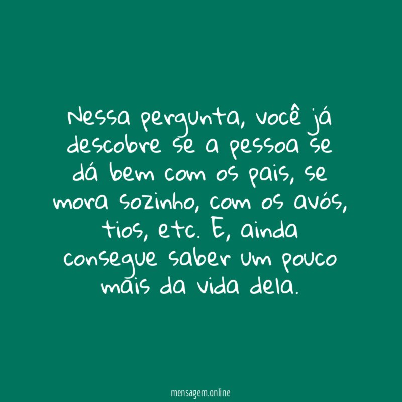 Qual a pessoa mais importante em sua vida?