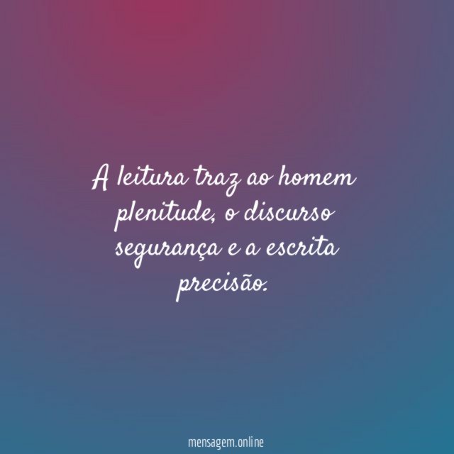 A leitura traz ao homem plenitude