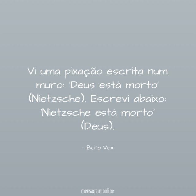 Vi uma pixação escrita num muro