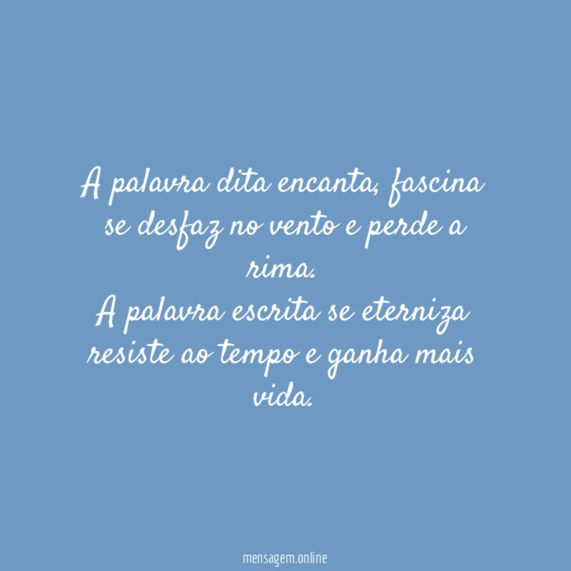 A palavra dita encanta