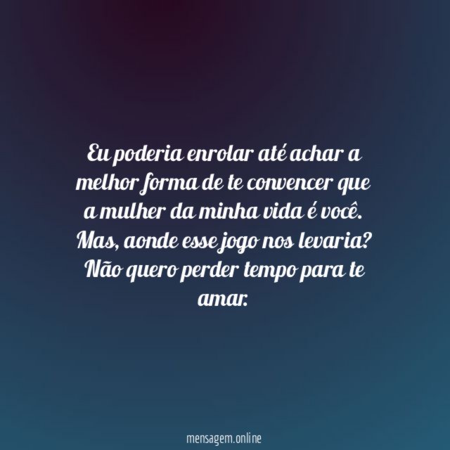 Chega de enrolar