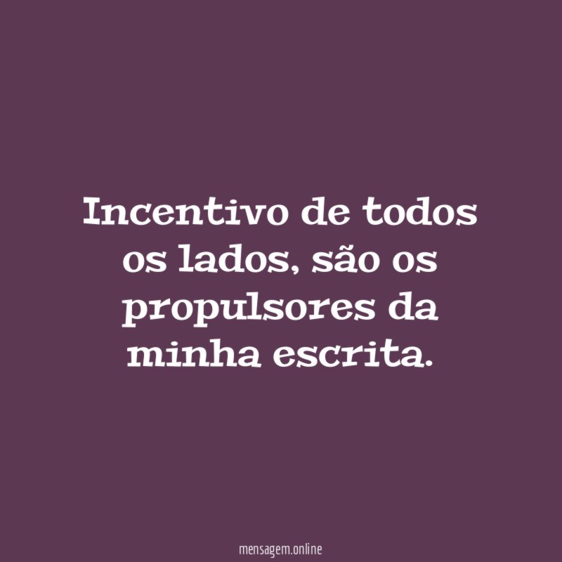 Incentivo de todos os lados