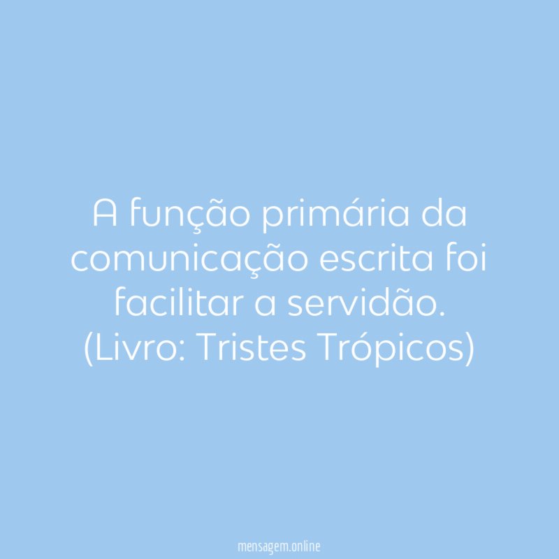 A função primária da comunicação escrita foi facilitar