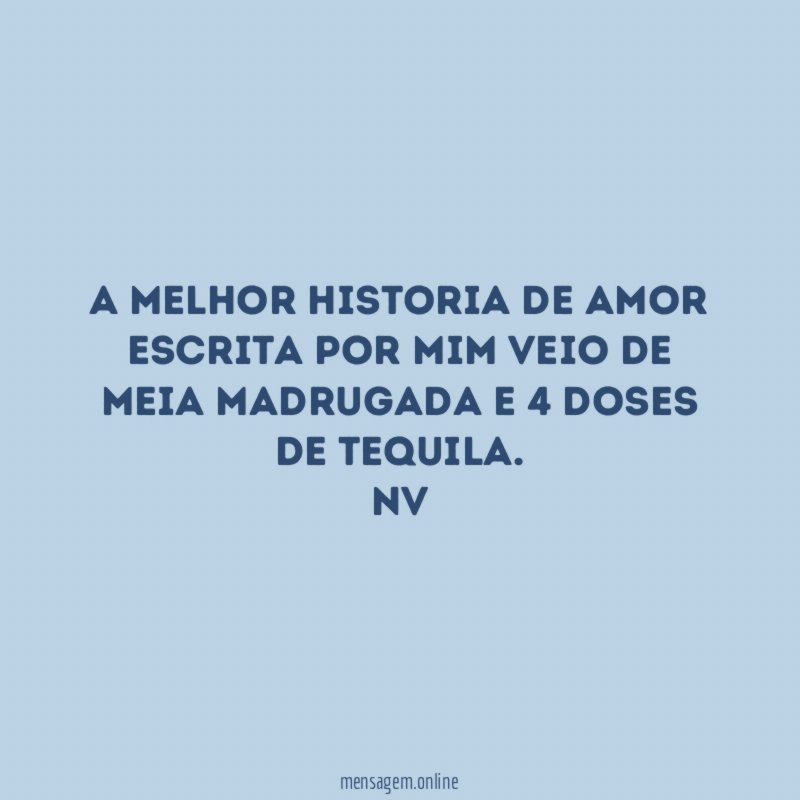 A melhor historia de amor escrita por mim
