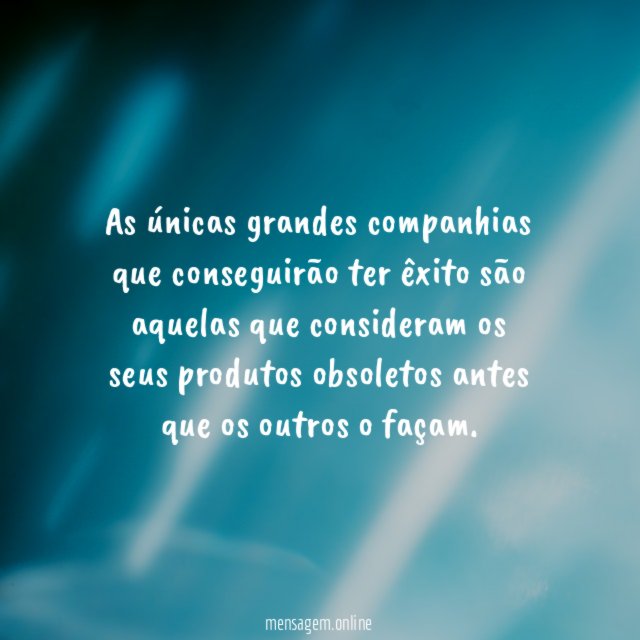 As únicas grandes companhias que conseguirão ter êxito
