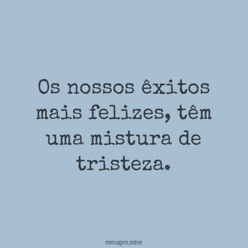 Os nossos êxitos mais felizes