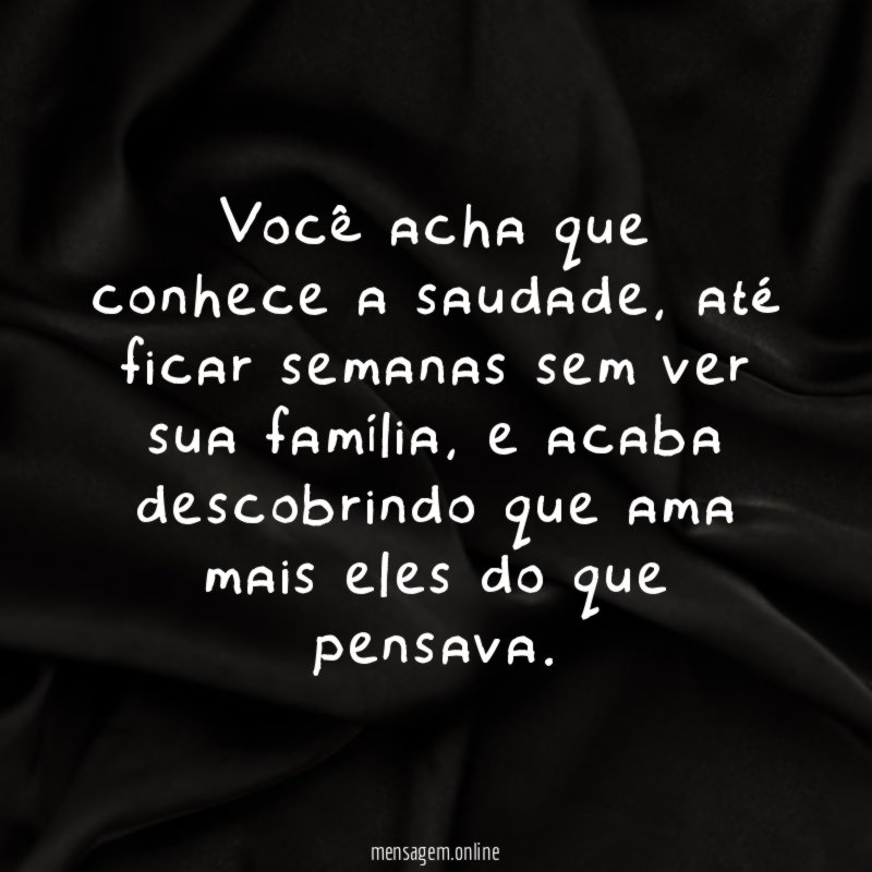 Você acha que conhece a saudade