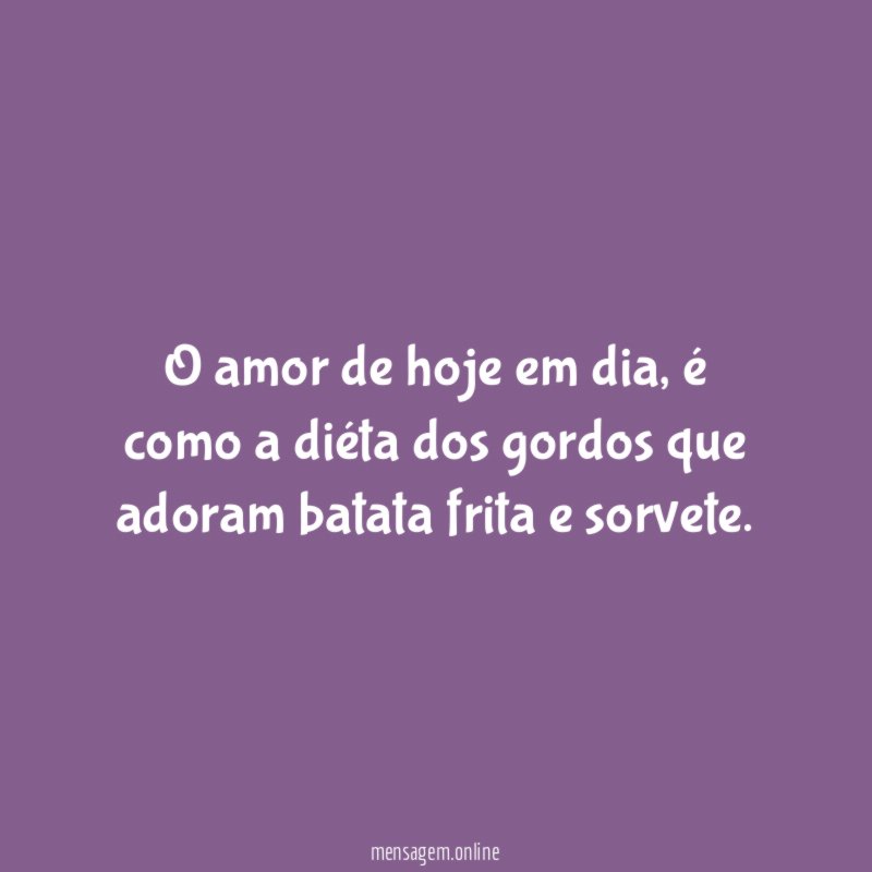 O amor de hoje em dia