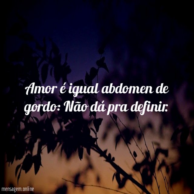 Amor é igual abdomen de gordo