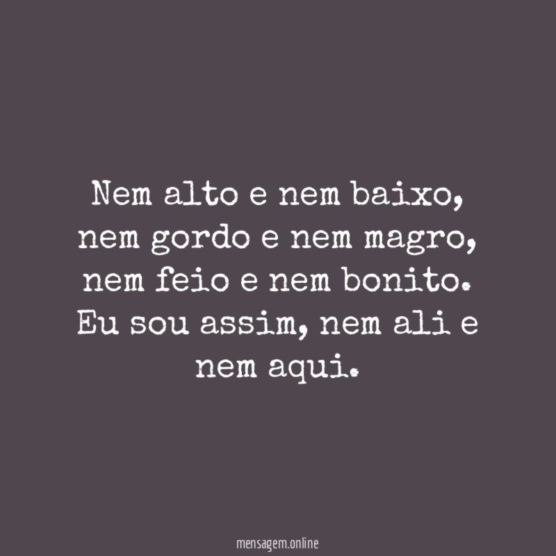 Nem alto e nem baixo