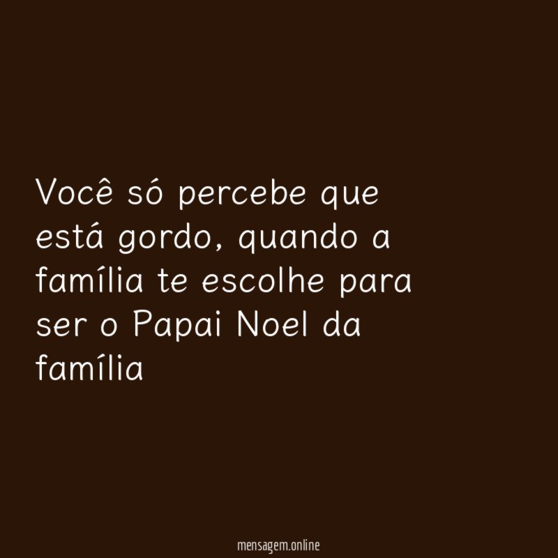 Você só percebe que está gordo