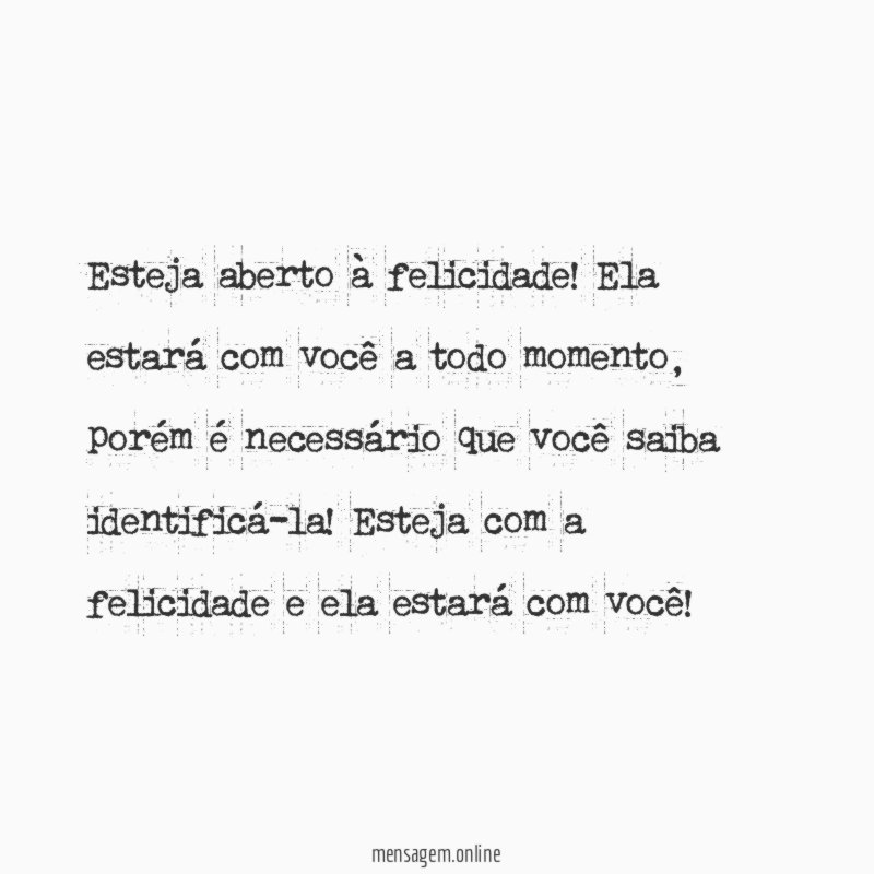 Opte por ser feliz!