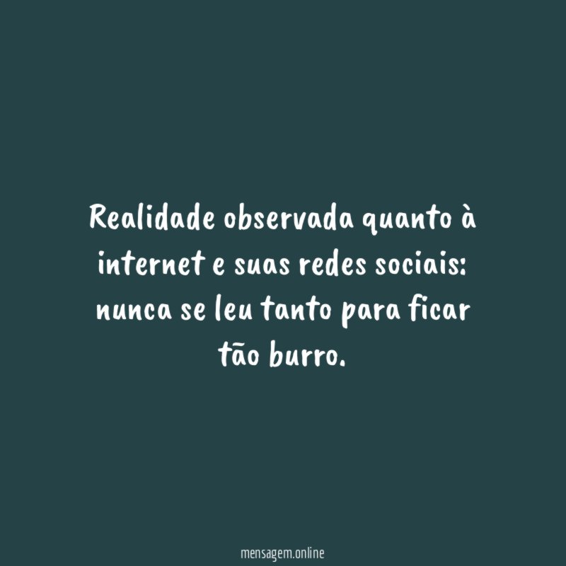 Realidade observada quanto à internet e suas redes sociais