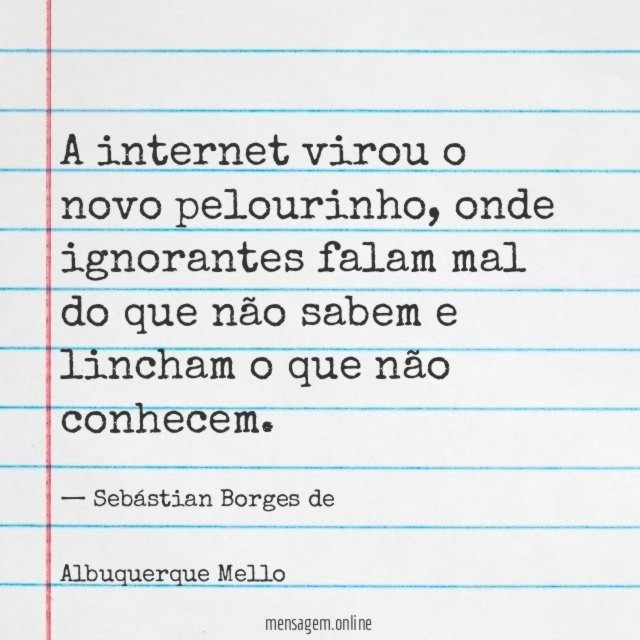 A internet virou o novo pelourinho