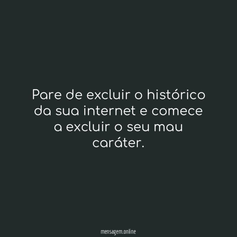 Pare de excluir o histórico da sua internet