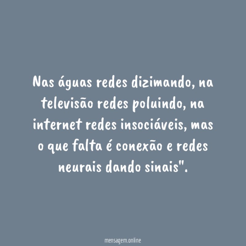 Nas águas redes dizimando