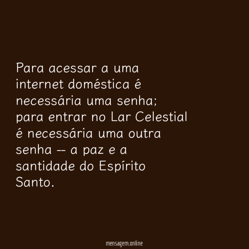 Para acessar a uma internet doméstica é necessária uma senha