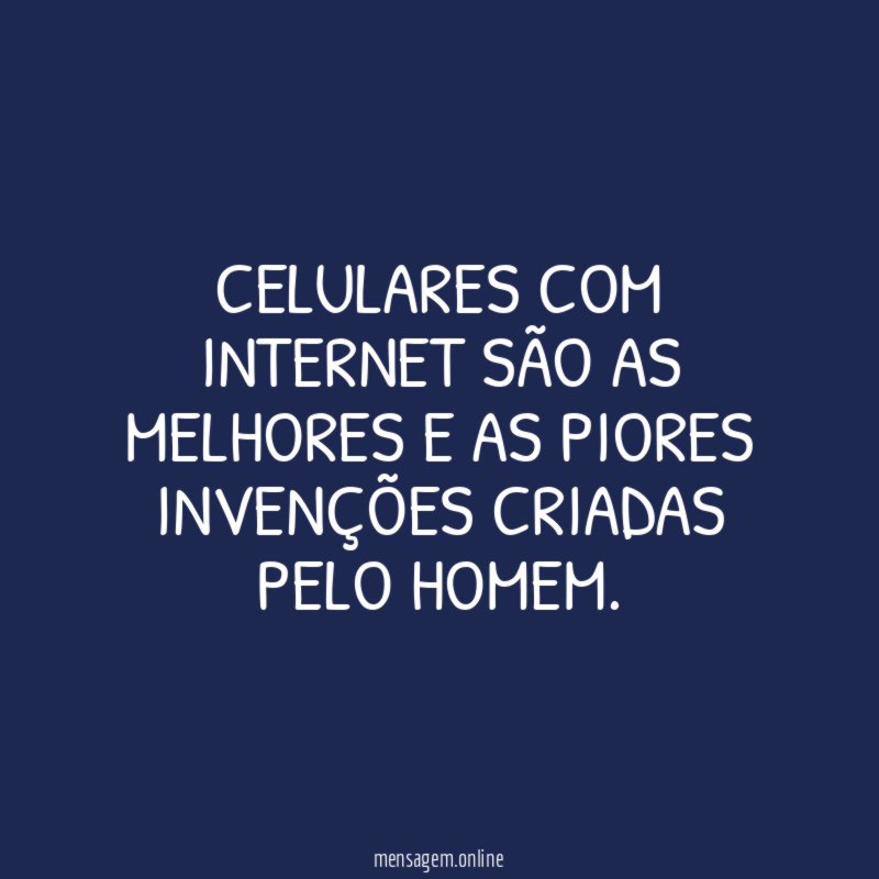 Celulares com internet são as melhores e as