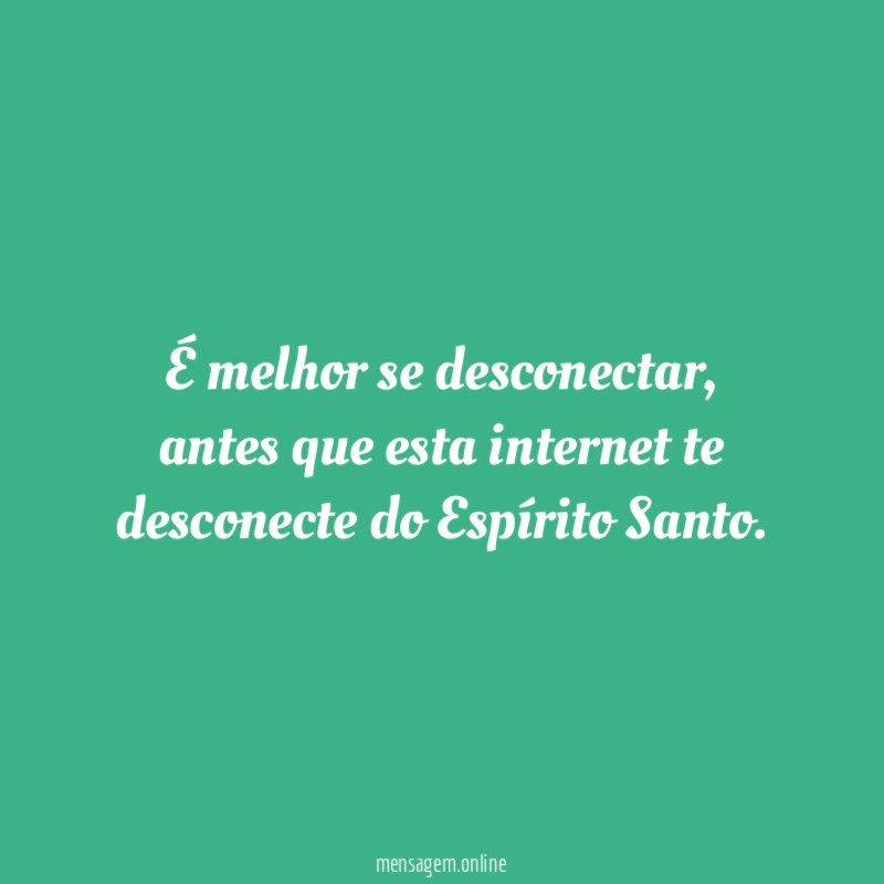 É melhor se desconectar