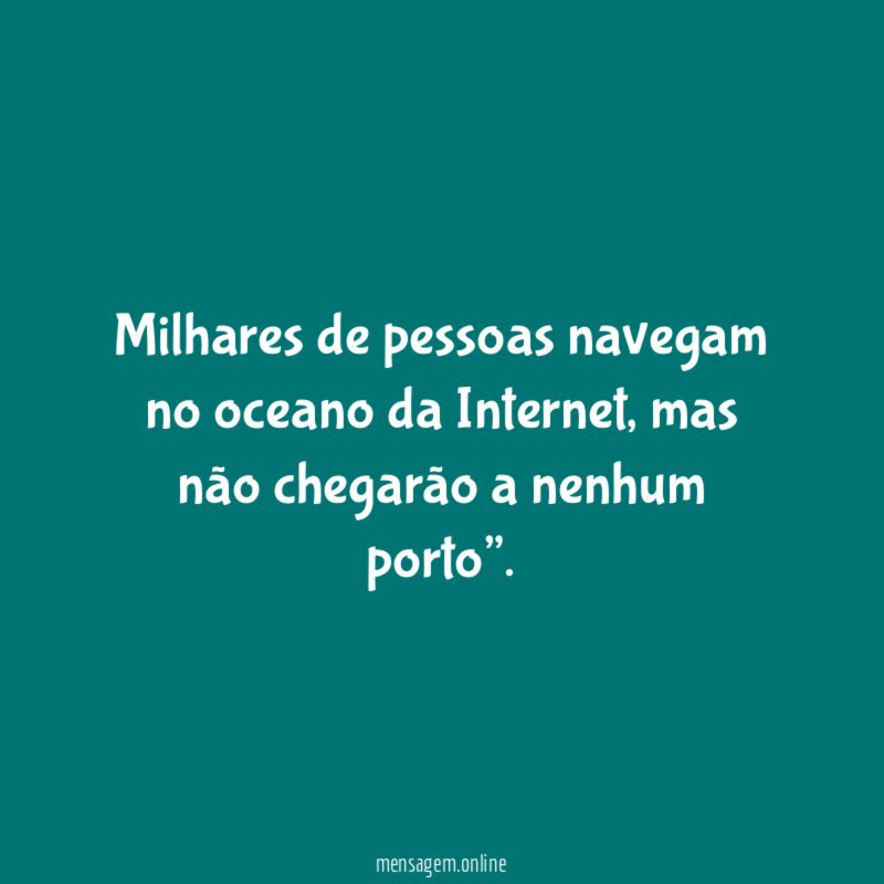 Milhares de pessoas navegam no oceano da Internet