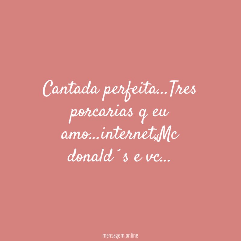 Cantada perfeita
