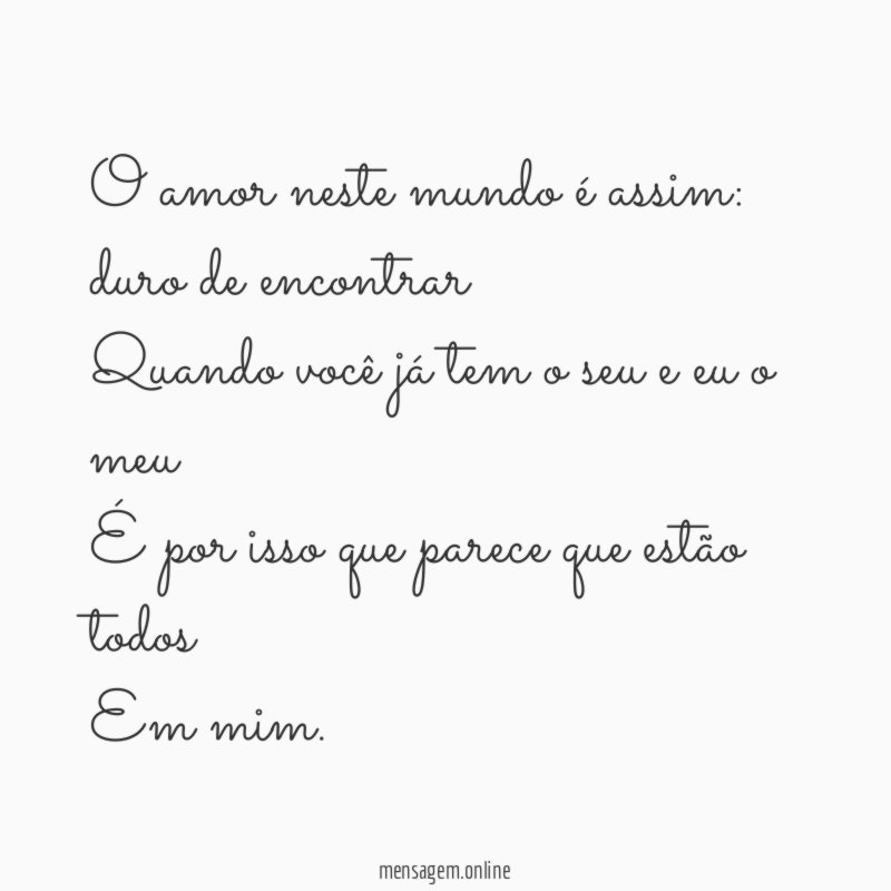 O amor neste mundo é assim