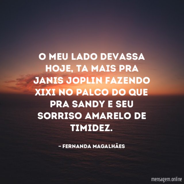 O meu lado devassa hoje