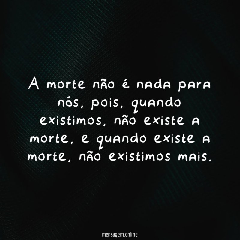 A morte não é nada para nós