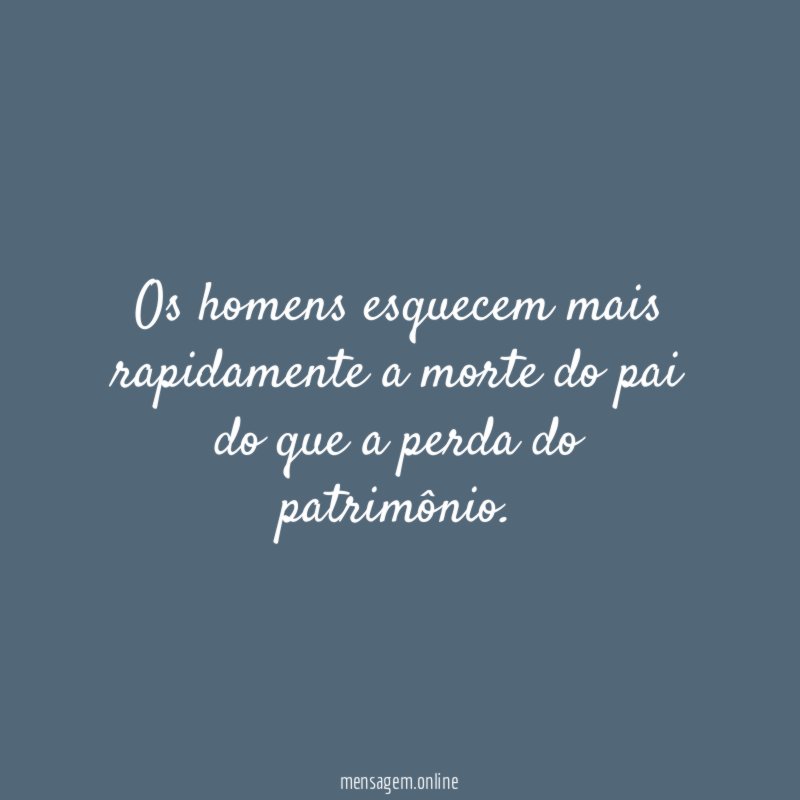 Os homens esquecem mais rapidamente a morte do