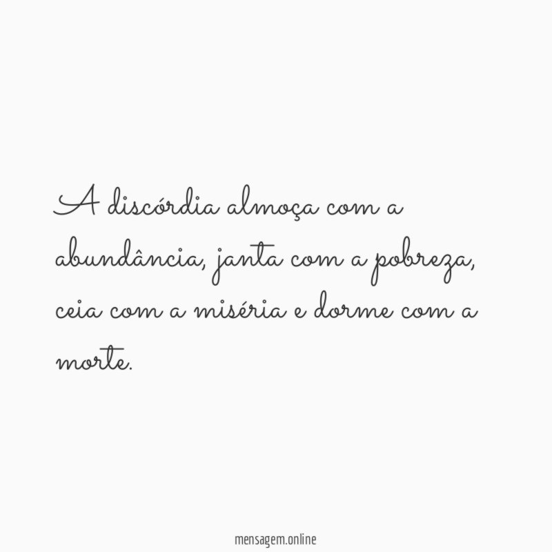 A discórdia almoça com a abundância