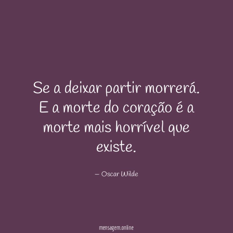 Se a deixar partir morrerá
